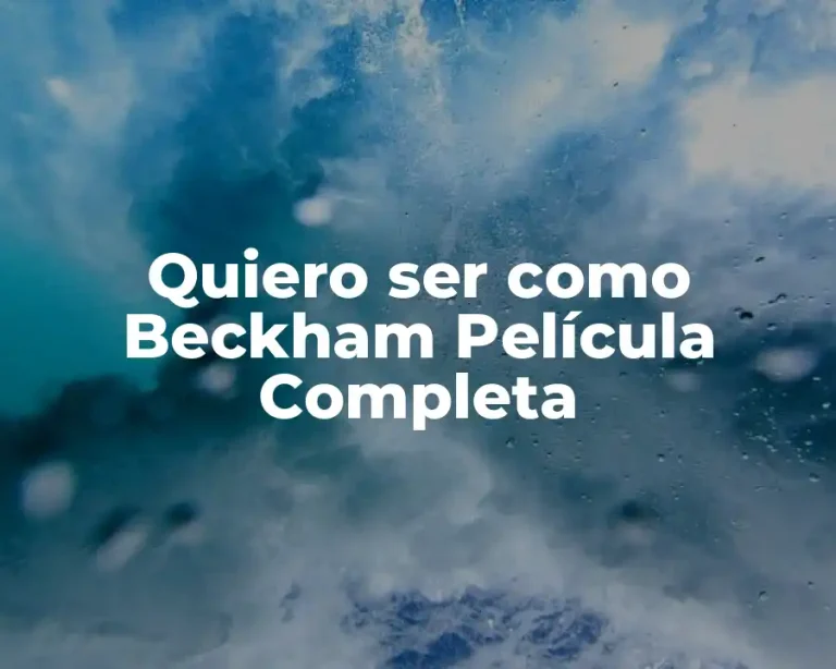 Quiero ser como Beckham Película Completa