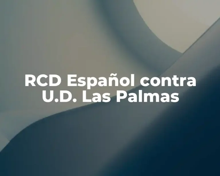 RCD Español contra U.D. Las Palmas