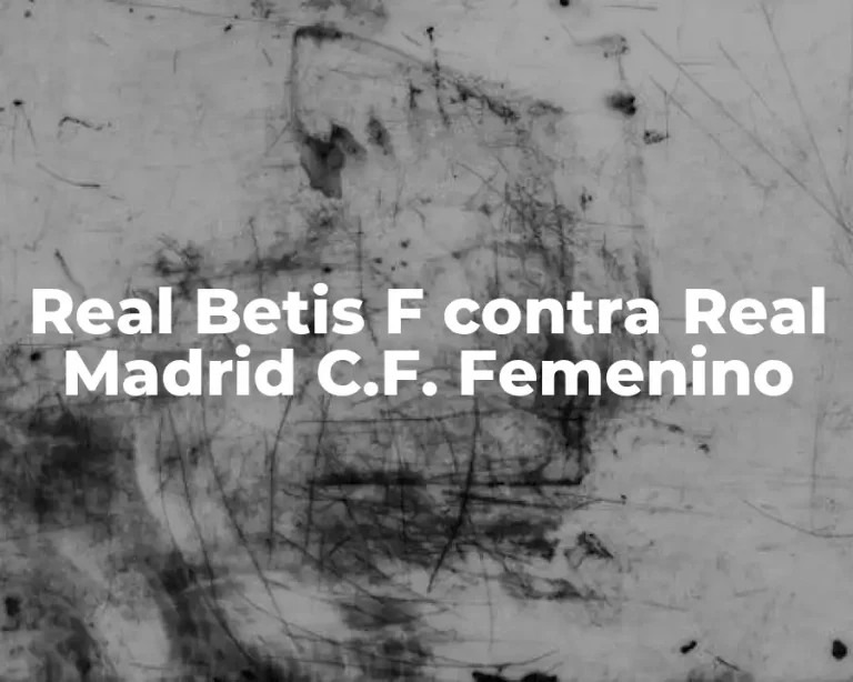 Real Betis F contra Real Madrid C.F. Femenino