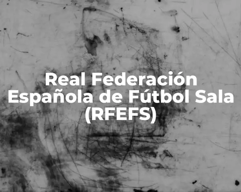 Real Federación Española de Fútbol Sala (RFEFS)