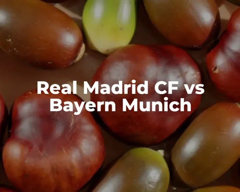 Real Madrid CF vs Bayern Munich