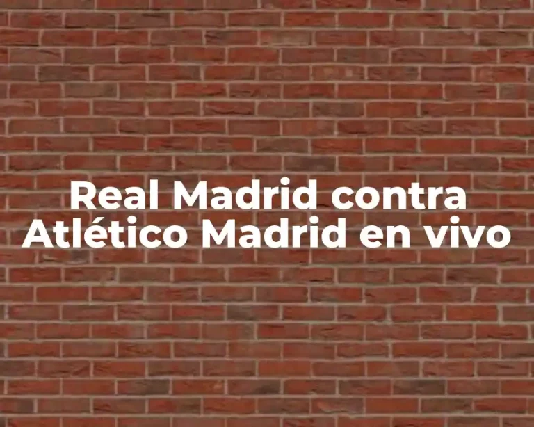 Real Madrid contra Atlético Madrid en vivo