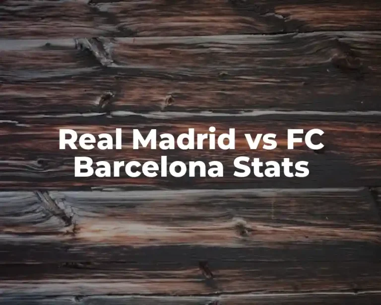 Real Madrid vs FC Barcelona Stats