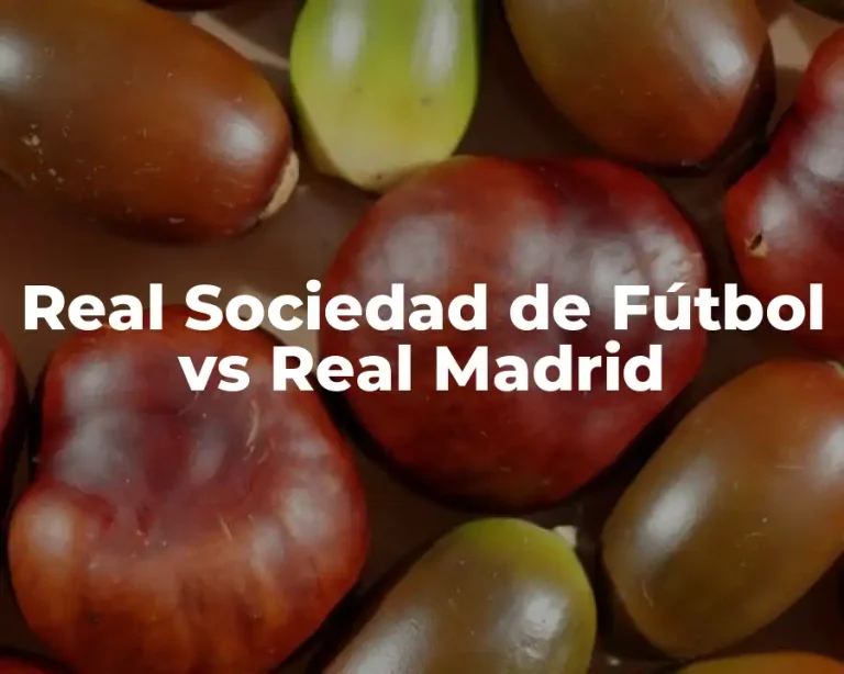 Real Sociedad de Fútbol vs Real Madrid