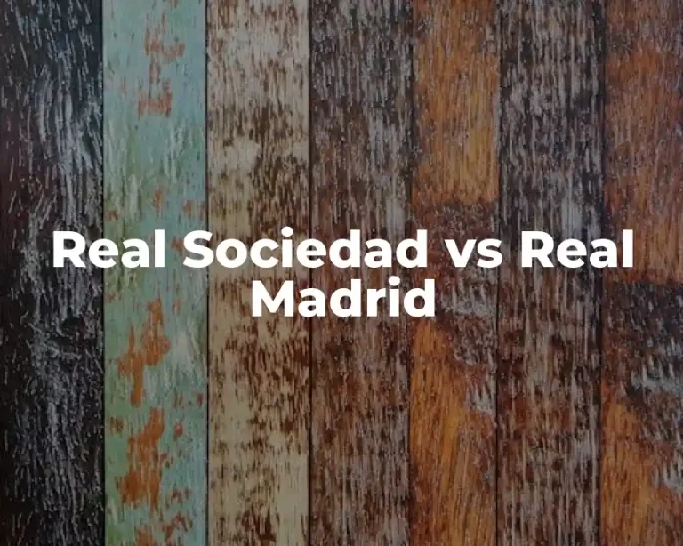 Real Sociedad vs Real Madrid