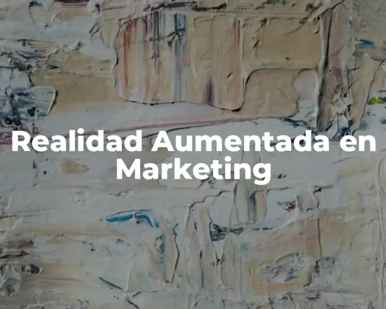 Realidad Aumentada en Marketing