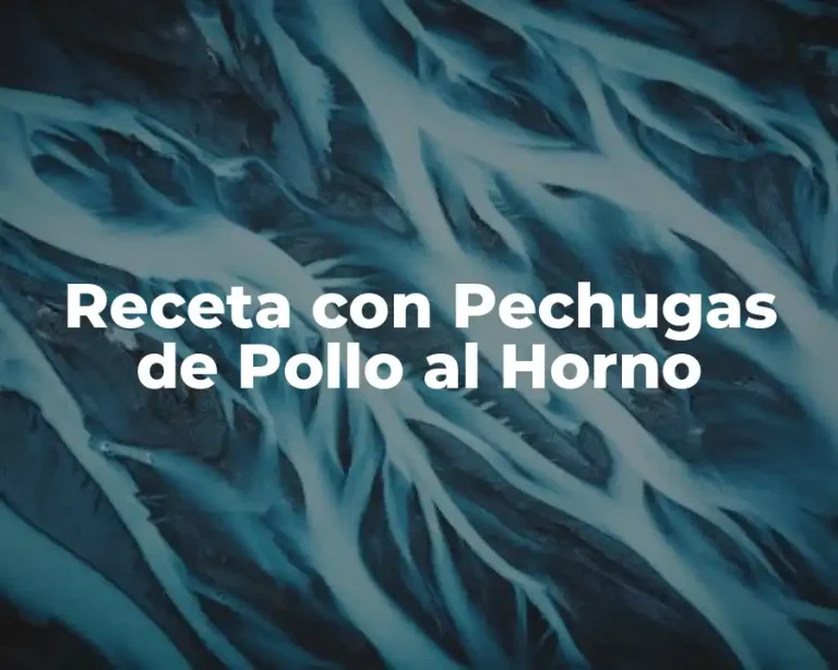 Receta con Pechugas de Pollo al Horno