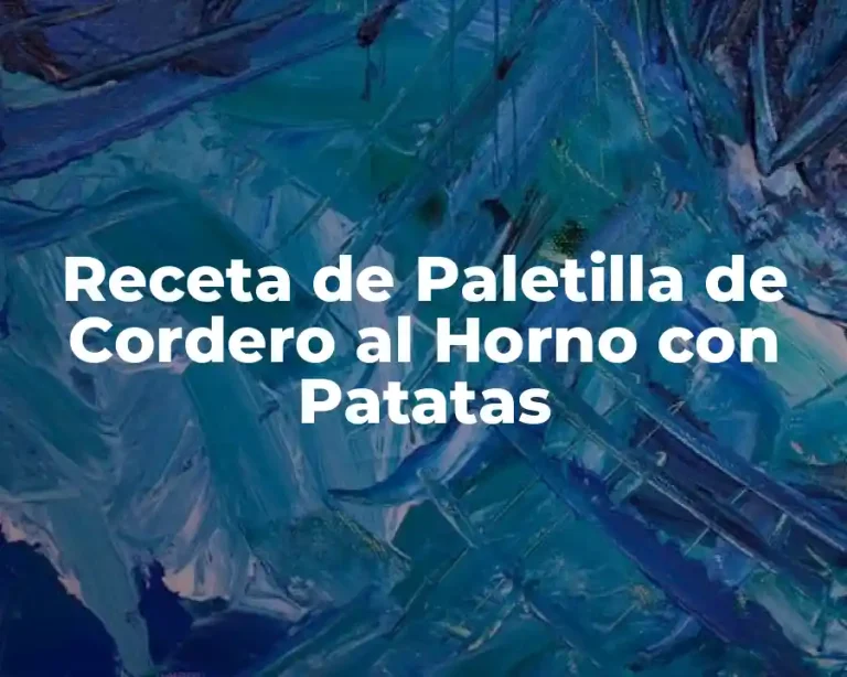 Receta de Paletilla de Cordero al Horno con Patatas
