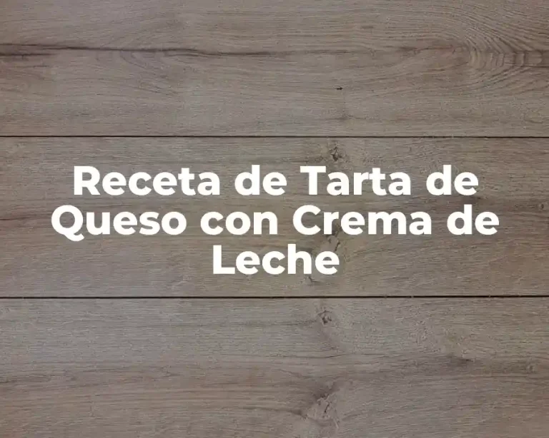 Receta de Tarta de Queso con Crema de Leche