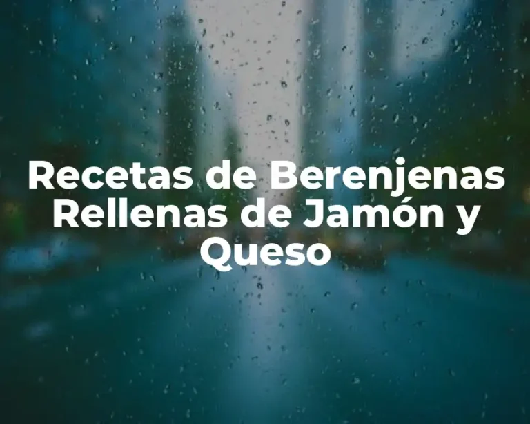 Recetas de Berenjenas Rellenas de Jamón y Queso
