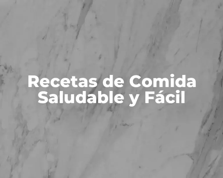 Recetas de Comida Saludable y Fácil