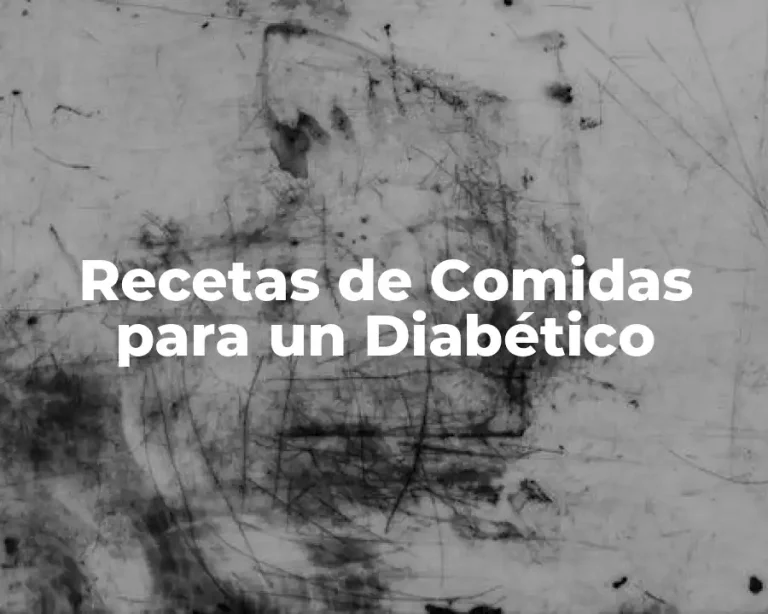 Recetas de Comidas para un Diabético