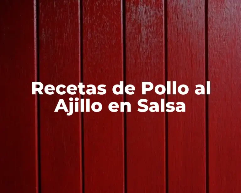 Recetas de Pollo al Ajillo en Salsa