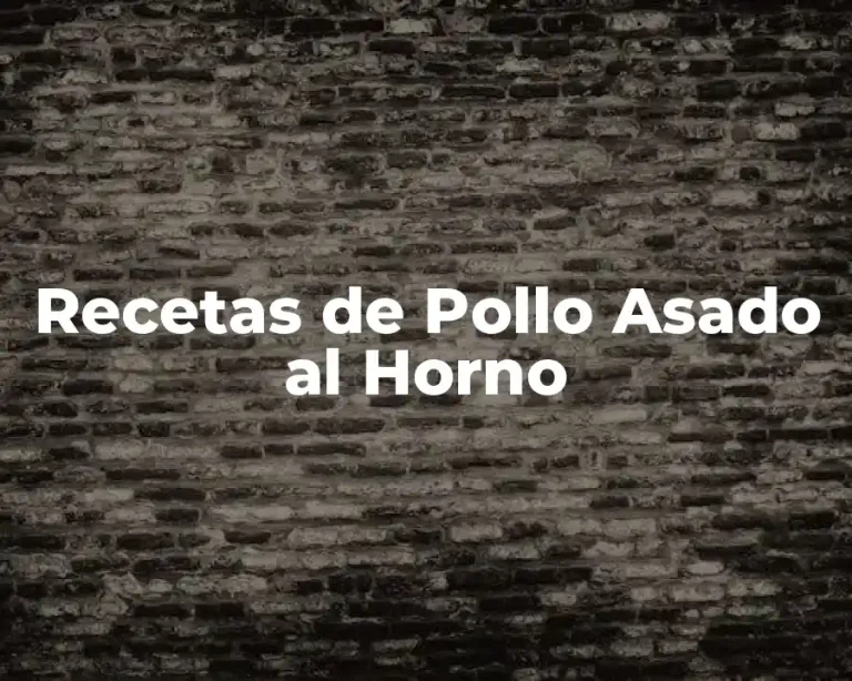 Recetas de Pollo Asado al Horno