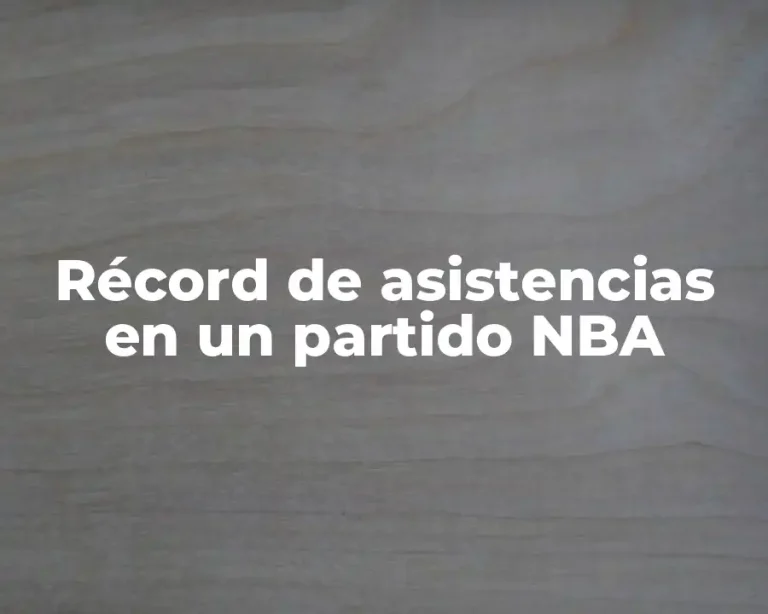Récord de asistencias en un partido NBA
