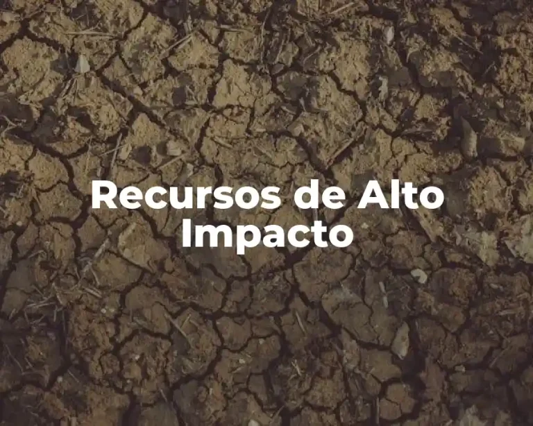 Recursos de Alto Impacto