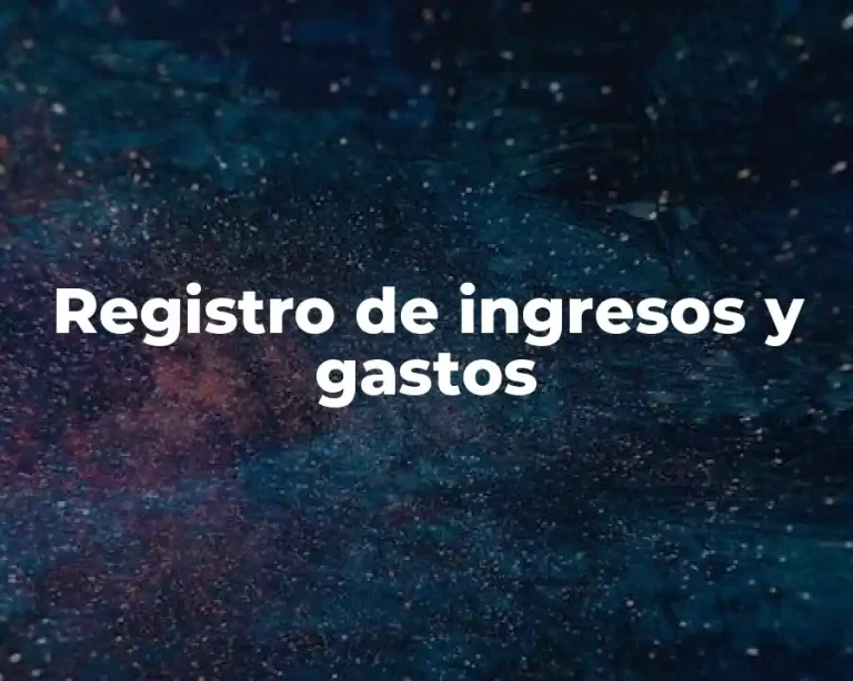 Registro de ingresos y gastos