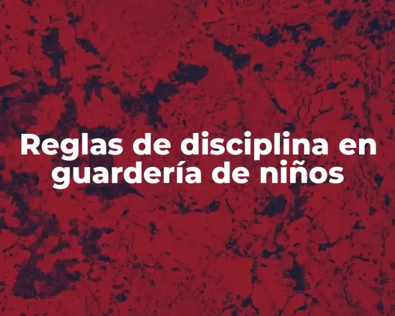 Reglas de disciplina en guardería de niños