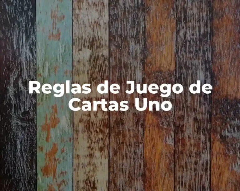 Reglas de Juego de Cartas Uno