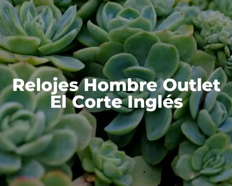 Relojes Hombre Outlet El Corte Inglés