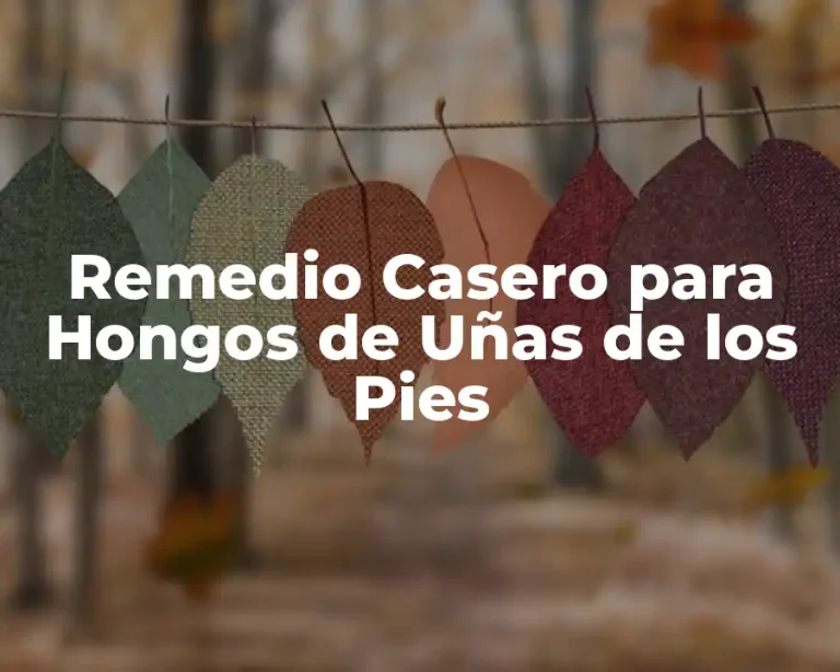 Remedio Casero para Hongos de Uñas de los Pies
