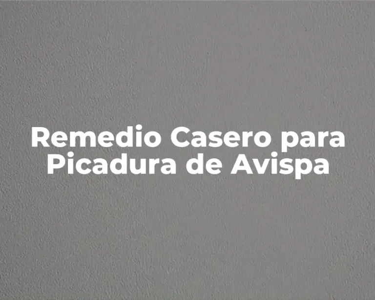 Remedio Casero para Picadura de Avispa