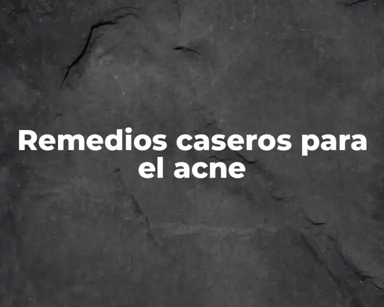 Remedios caseros para el acne
