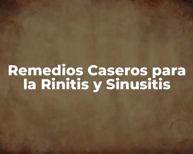Remedios Caseros para la Rinitis y Sinusitis