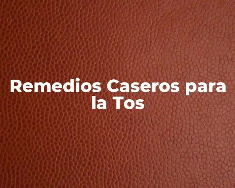 Remedios Caseros para la Tos