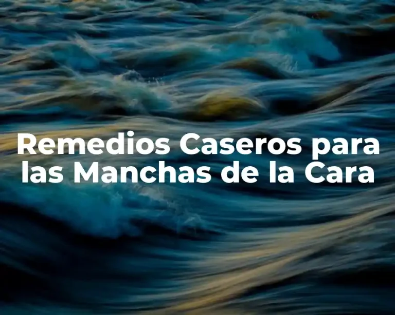 Remedios Caseros para las Manchas de la Cara