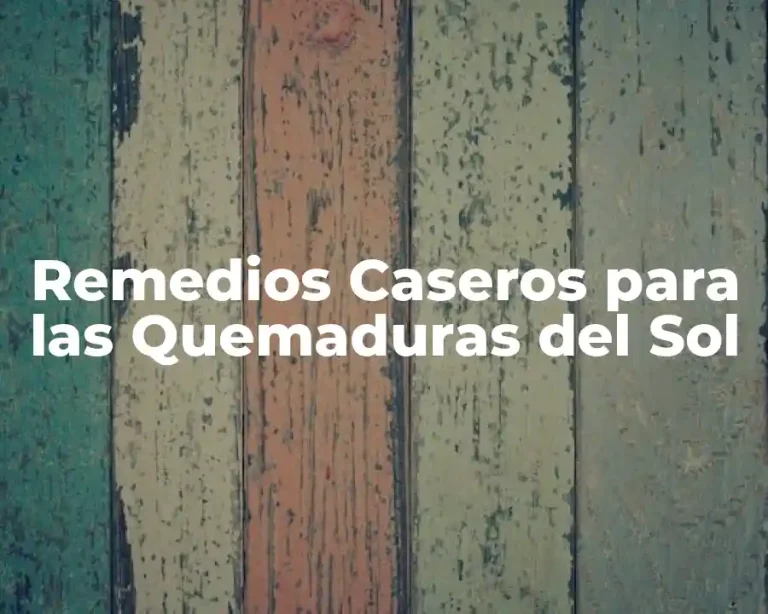 Remedios Caseros para las Quemaduras del Sol