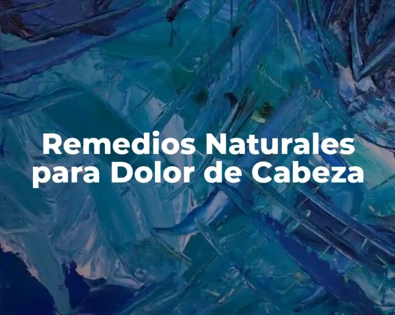 Remedios Naturales para Dolor de Cabeza