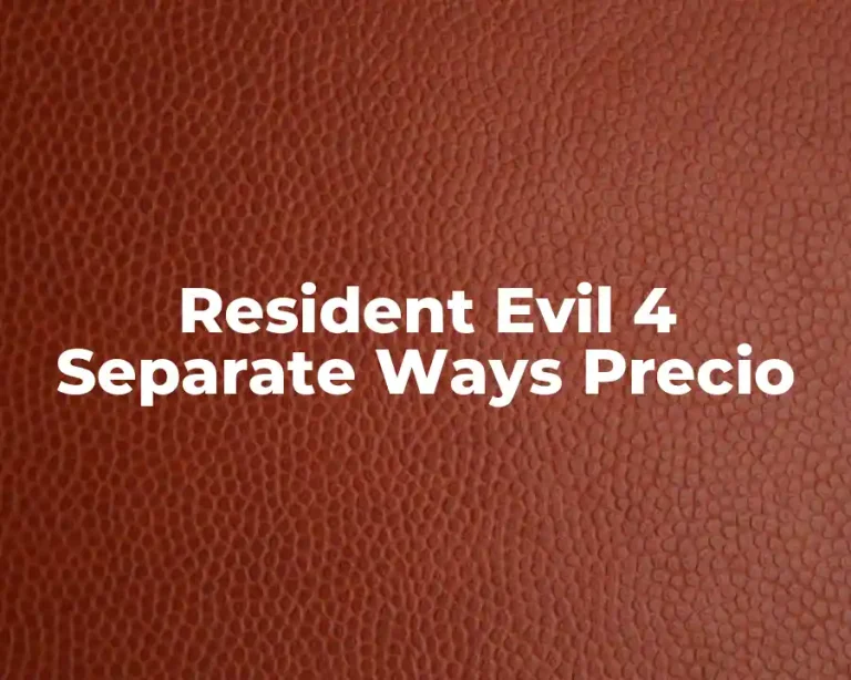 Resident Evil 4 Separate Ways Precio