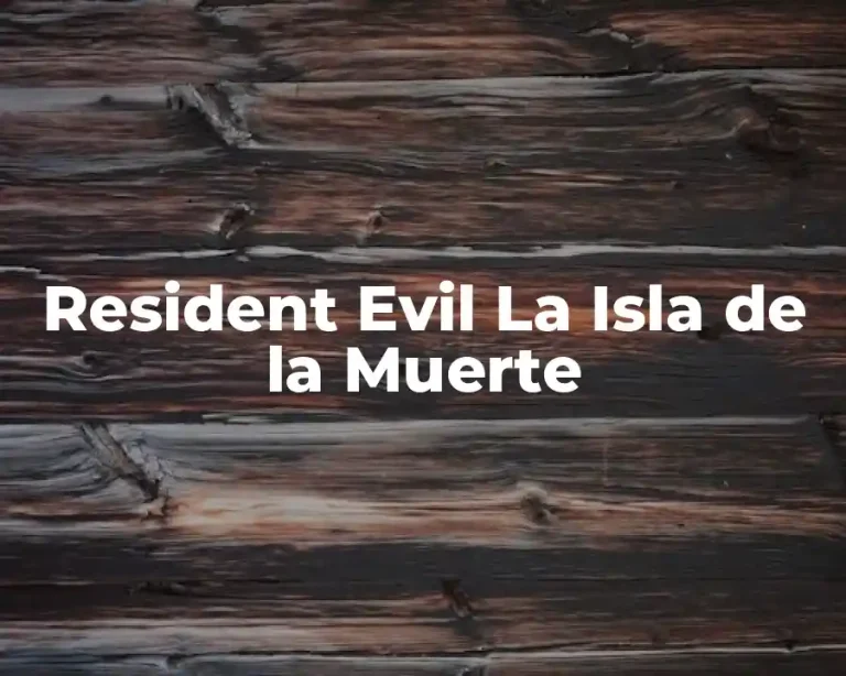Resident Evil La Isla de la Muerte