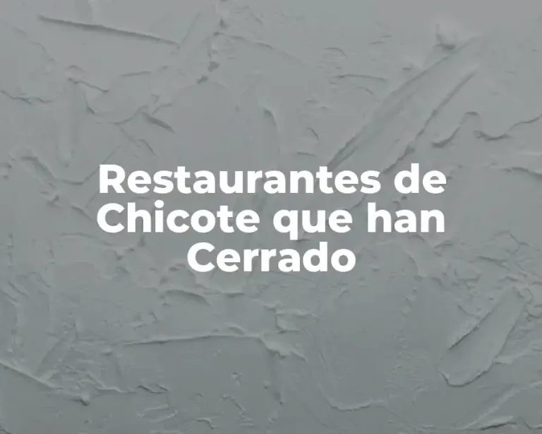 Restaurantes de Chicote que han Cerrado