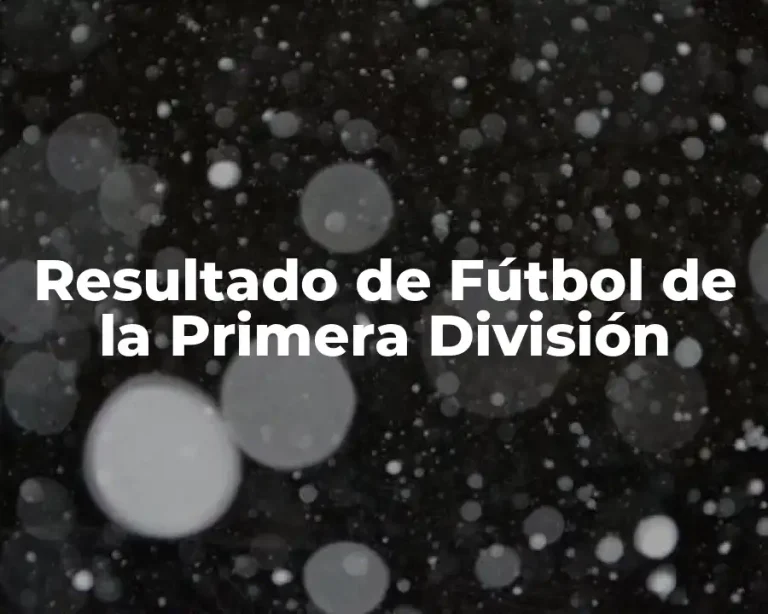 Resultado de Fútbol de la Primera División