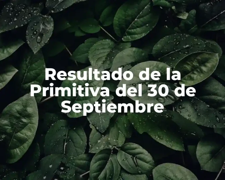 Resultado de la Primitiva del 30 de Septiembre