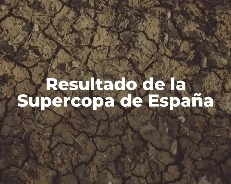 Resultado de la Supercopa de España