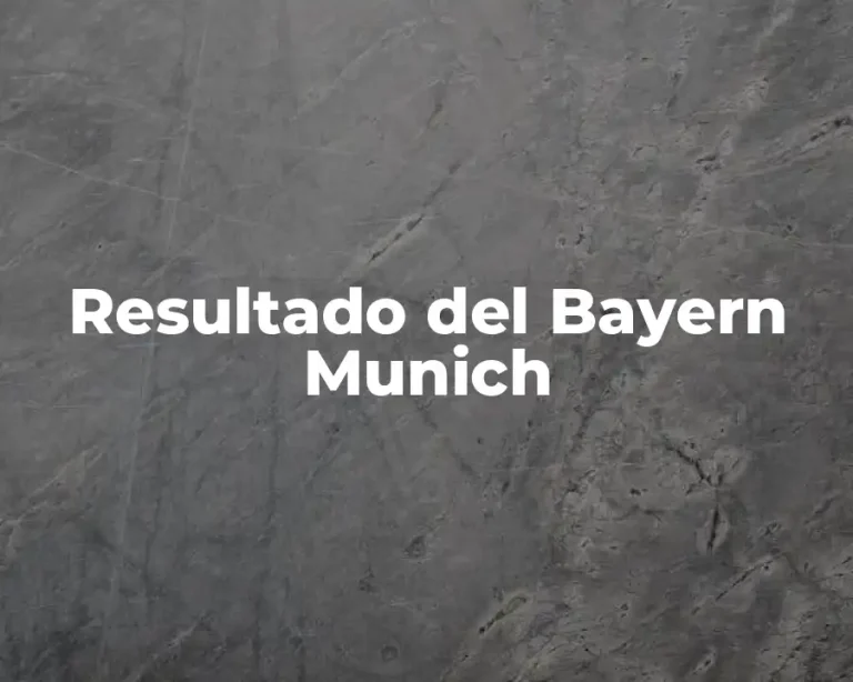 Resultado del Bayern Munich