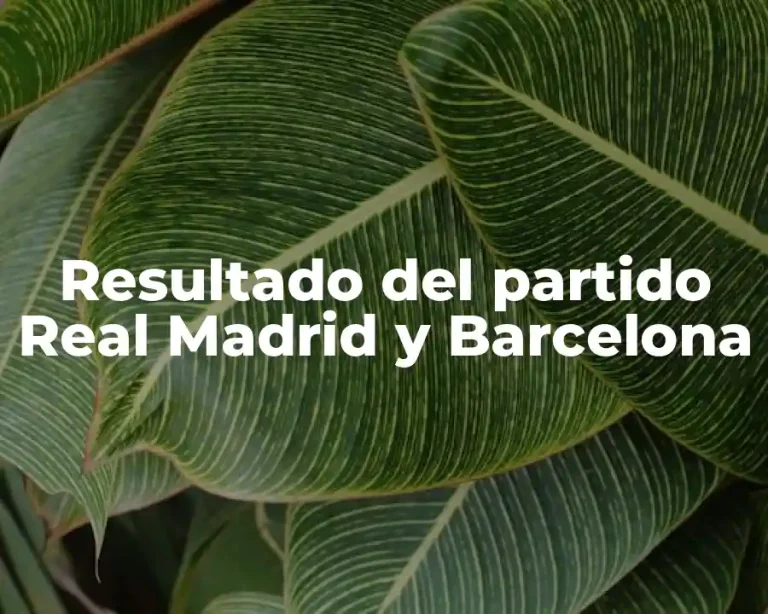 Resultado del partido Real Madrid y Barcelona