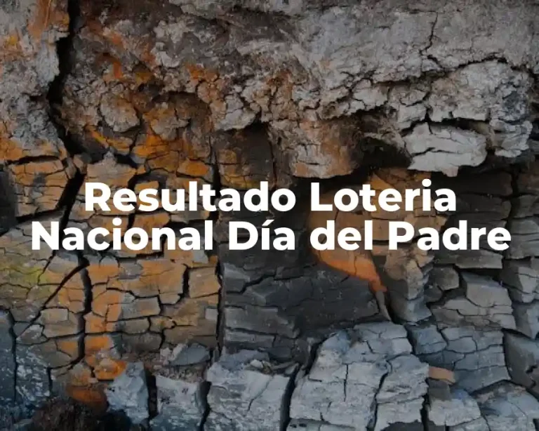 Resultado Loteria Nacional Día del Padre