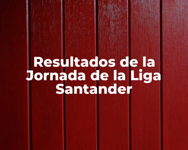 Resultados de la Jornada de la Liga Santander