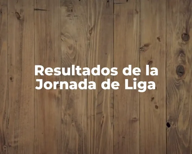 Resultados de la Jornada de Liga