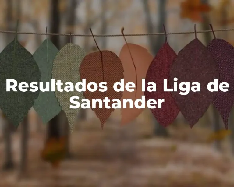 Resultados de la Liga de Santander