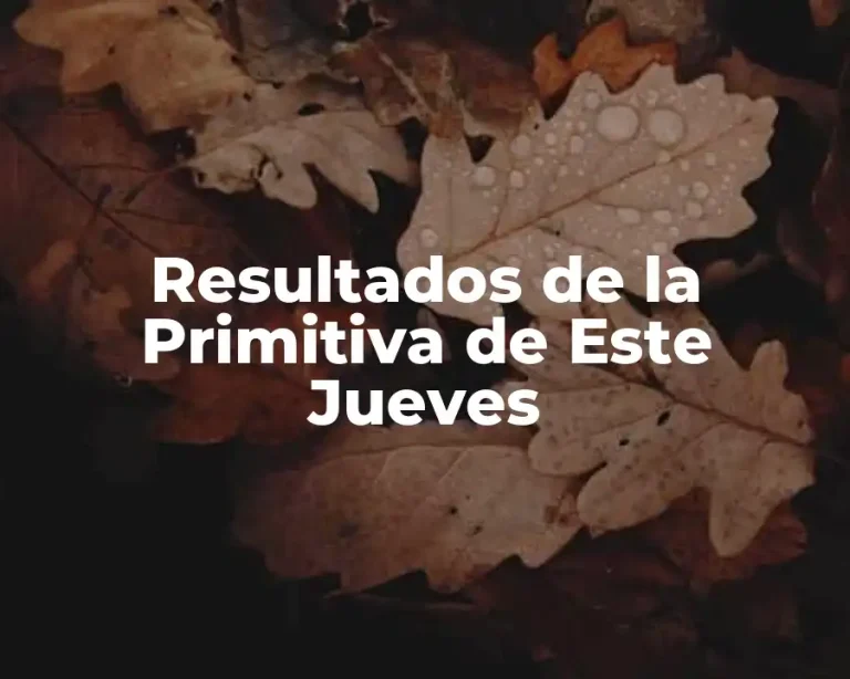 Resultados de la Primitiva de Este Jueves
