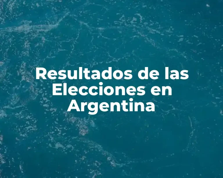 Resultados de las Elecciones en Argentina