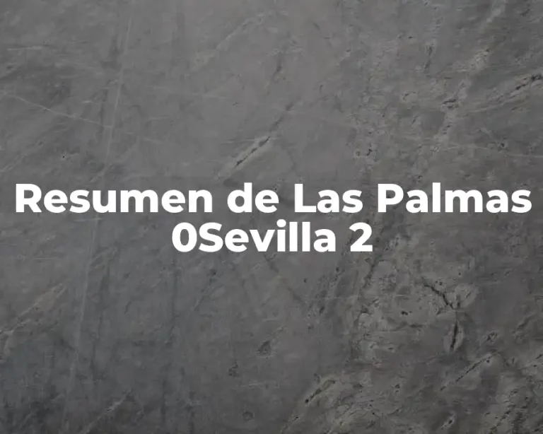 Resumen de Las Palmas 0 Sevilla 2