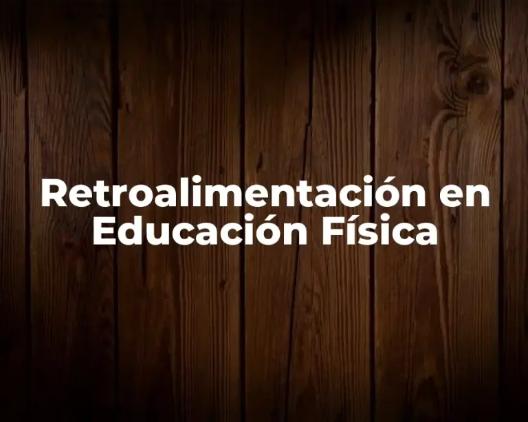 Retroalimentación en Educación Física