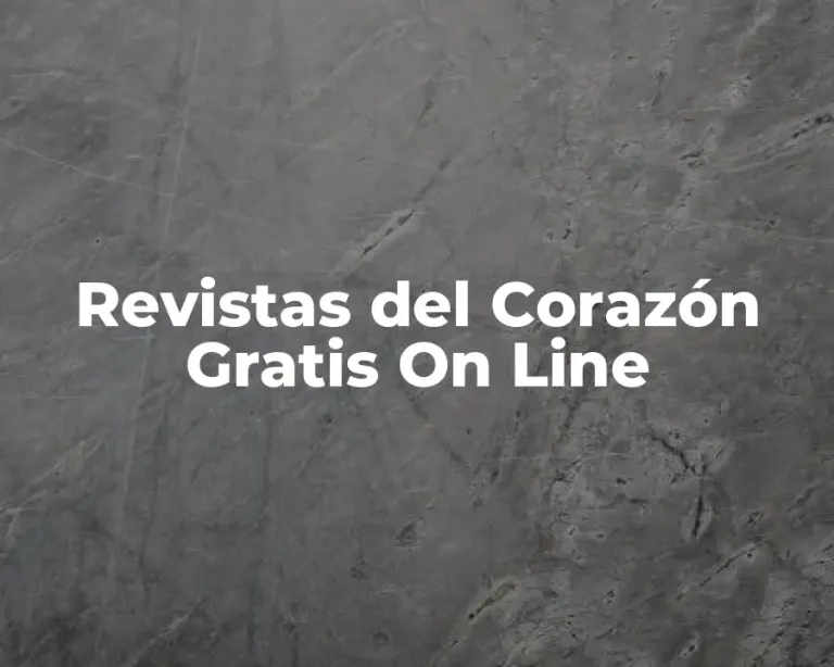 Revistas del Corazón Gratis On Line