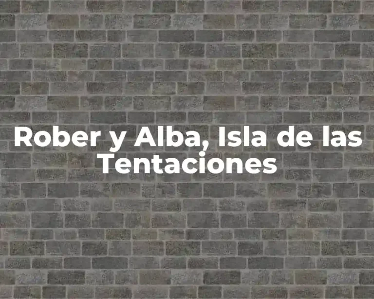 Rober y Alba, Isla de las Tentaciones